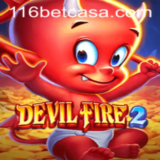 Exploring DevilFire2: Unleashing the Fury with 116bet